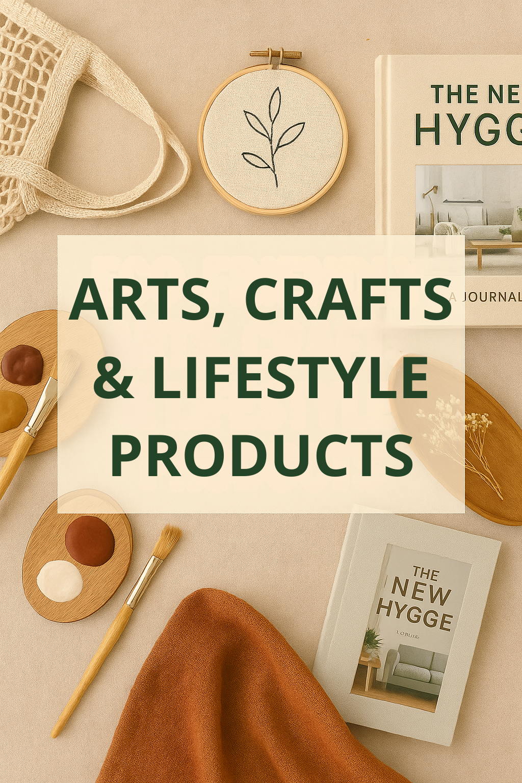 Arts, Crafts & Lifestyle Products